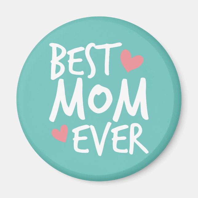 Best Mum Ever Mother's Day Typography | Magnet (Front)