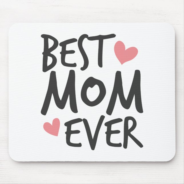 Best Mum Ever Mother's Day Typography | Mousepad (Front)