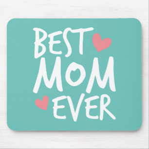 Best Mum Ever Mother's Day Typography Mousepad