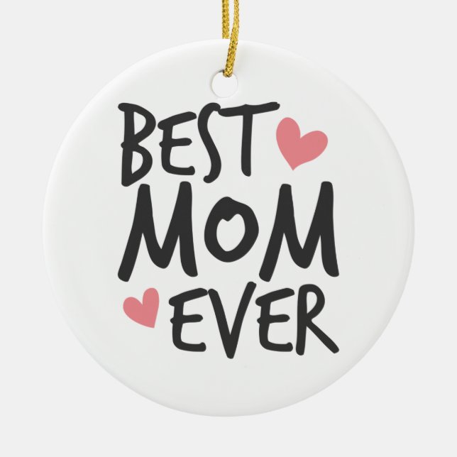 Best Mum Ever Mother's Day Typography | Ornament (Front)