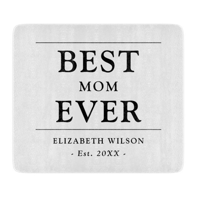 Best Mum Ever Mothers Gift Cutting Board (Front)