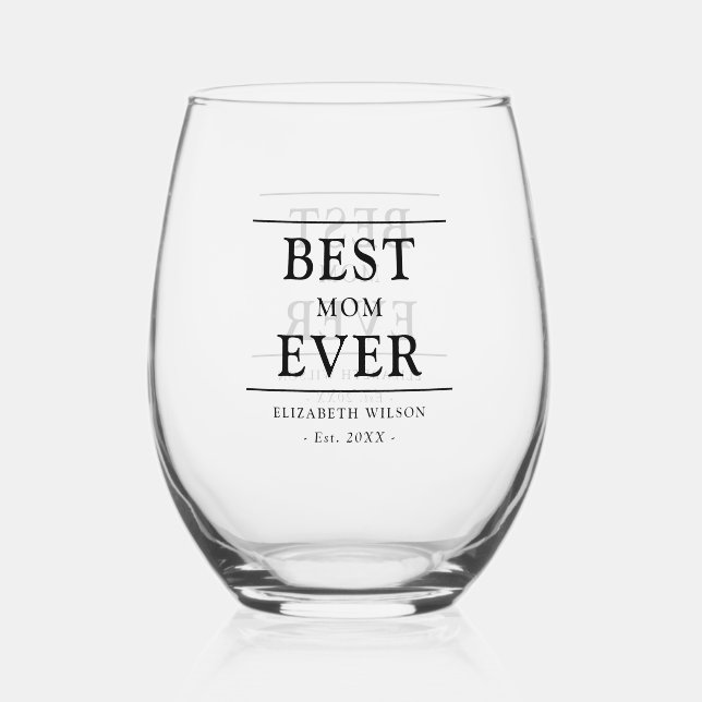 Best Mum Ever Mothers Gift Stemless Wine Glass (Front)