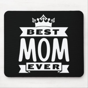 Best Mum Ever Mouse Pad