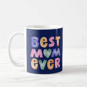 Best Mum Ever Mug