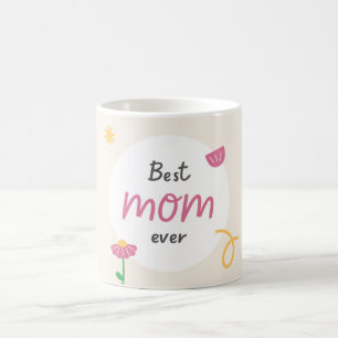 Best Mum Ever Mug Cute Gift Mother's Day Birthday