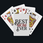 best mum ever, mummy mother mama simple gift  playing cards<br><div class="desc">best mum ever,  mummy mother mama simple gift</div>