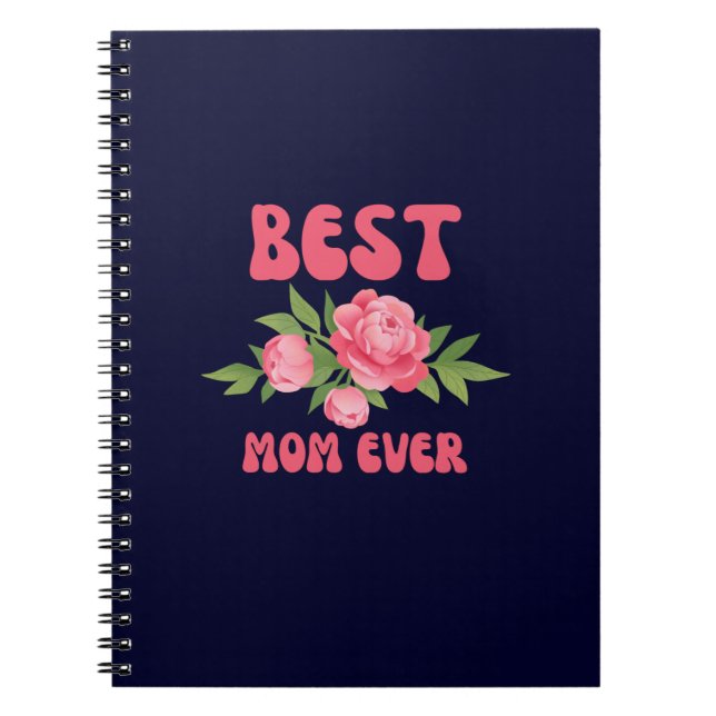 Best Mum Ever  Notebook (Front)