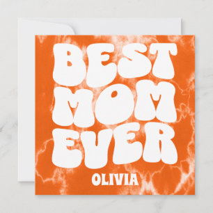 Best Mum Ever Orange Tie Dye Mother's Day Card
