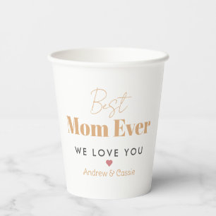 Best mum ever paper cups