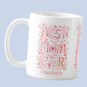 Best Mum Ever Personalised Coffee Mug