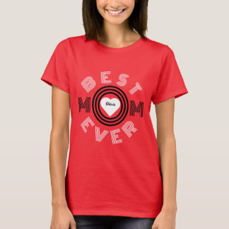 Best Mum Ever Personalised T-Shirt
