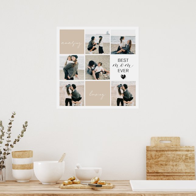 Best Mum Ever | Photo Collage | Mocha Poster (Kitchen)