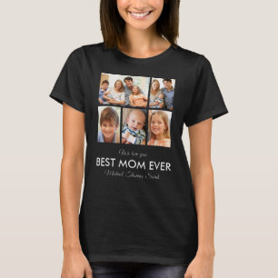 Best Mum Ever Photo Collage Mothers Day T-Shirt