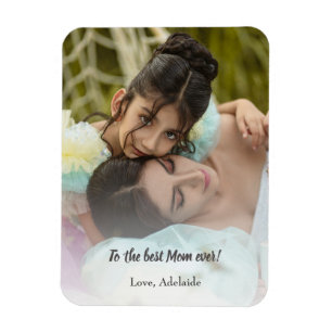 Best Mum Ever Photo Magnet