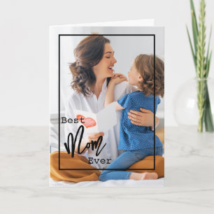 Best Mum Ever   Photo Mother's Day Card