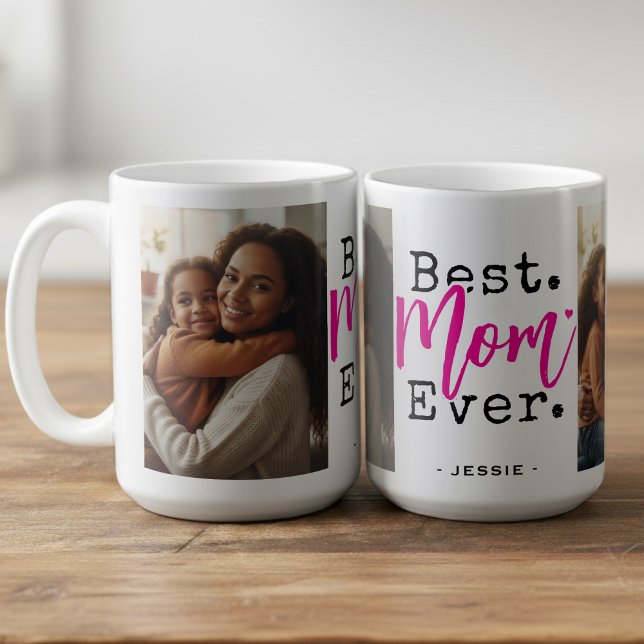 Best Mum Ever Photo Mother's Day Coffee Mug (Best Mom Ever Photo Mother's Day Coffee Mug
)