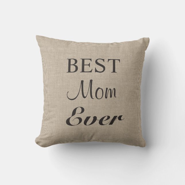 Best Mum Ever Pillow on burlap (Front)