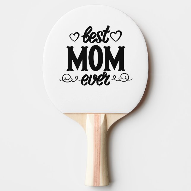 Best Mum Ever Ping Pong Paddle (Front)