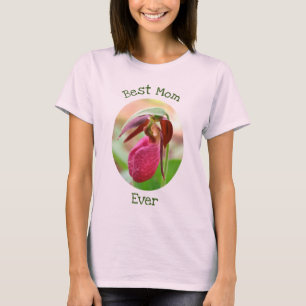 Best Mum Ever Pink Lady Slipper Orchid T-Shirt
