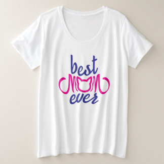 Best Mum Ever Plus Size T-Shirt