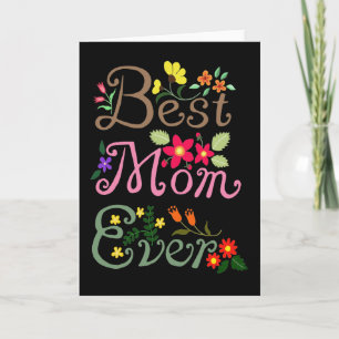 Best Mum Ever Pretty Mother's Day Card For Mother