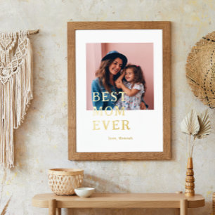 Best Mum Ever Quote & Photo Foil Prints