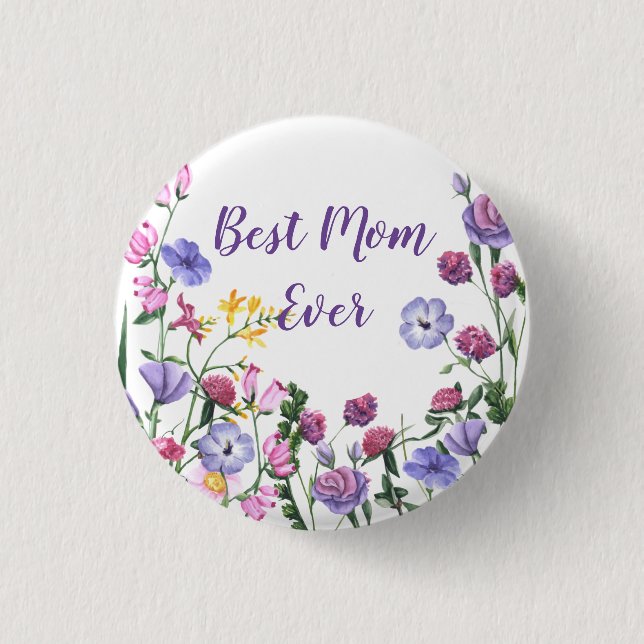 Best Mum Ever Quote Summer Garden Flowers  3 Cm Round Badge (Front)