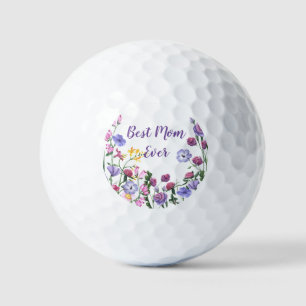 Best Mum Ever Quote Summer Garden Flowers Golf Balls