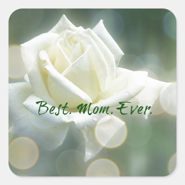 Best Mum Ever Quote with Rose Square Sticker (Front)