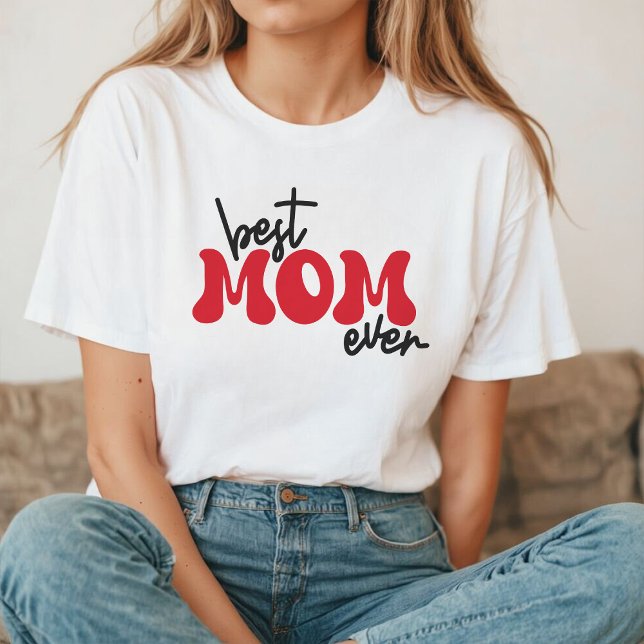 Best Mum Ever | Retro Red Typography T-Shirt (Creator Uploaded)