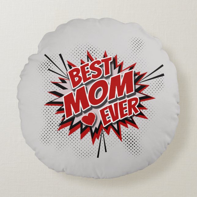 Best Mum Ever Round Cushion (Front)