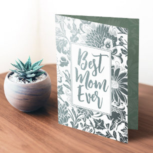 Best Mum Ever Sage Green Floral Mother's Day Foil Card