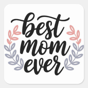 Best Mum Ever Script with Delicate Leaf Square Sticker
