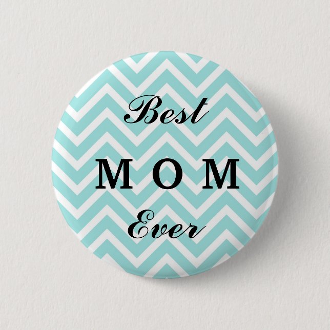 Best Mum Ever- Simple Button Badge (Front)