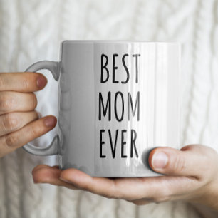"Best Mum Ever" Simple Modern Farmhouse Coffee Mug