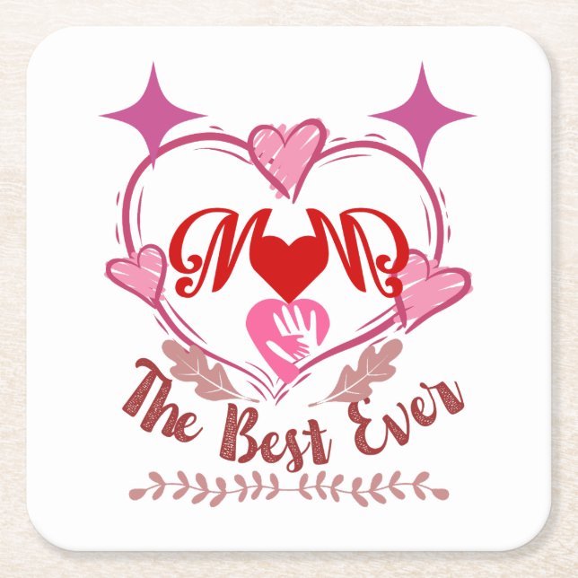 Best Mum Ever Square Paper Coaster (Front)