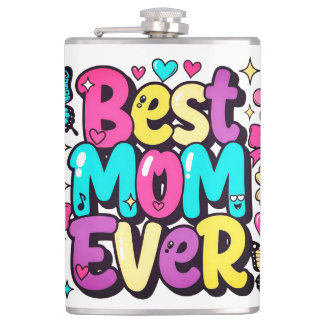 Best Mum Ever (Style 3) Hip Flask