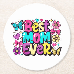 Best Mum Ever (Style 3) Round Paper Coaster