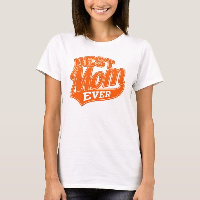 Best Mum Ever SuperMom T-Shirt (Front)