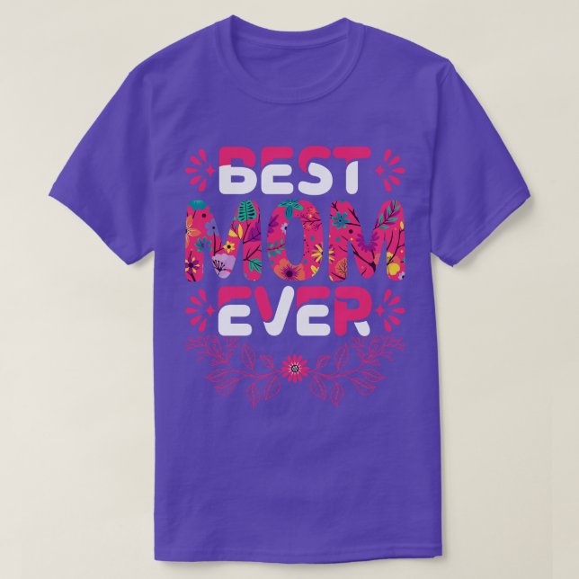 Best Mum Ever  T-Shirt (Design Front)