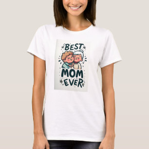 Best Mum Ever T-shirt
