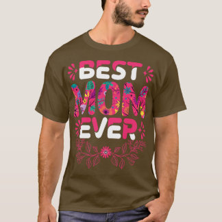 Best Mum Ever T-Shirt