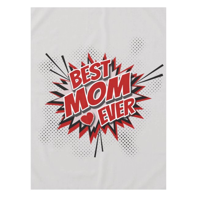 Best Mum Ever Tablecloth (Front)