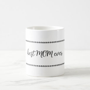 Best Mum Ever text and dots Coffee Mug