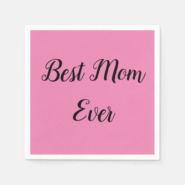 Best mum ever text pink napkin (Front)