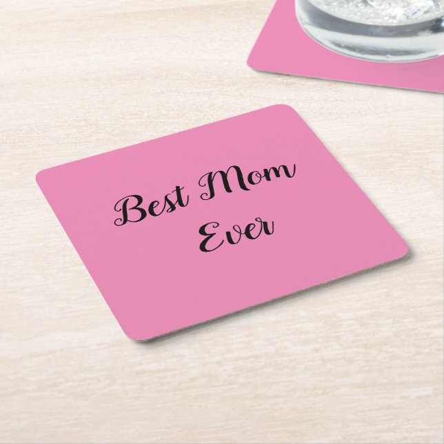 Best mum ever text pink square paper coaster (Angled)