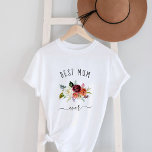 Best Mum Ever | Trendy Burgundy Boho Floral T-Shirt<br><div class="desc">This trendy and stylish shirt says "best mum ever" in rustic,  handwritten script and features a watercolor bouquet of boho flowers in shades of marsala,  orange,  and white for a gift your mother will love.</div>