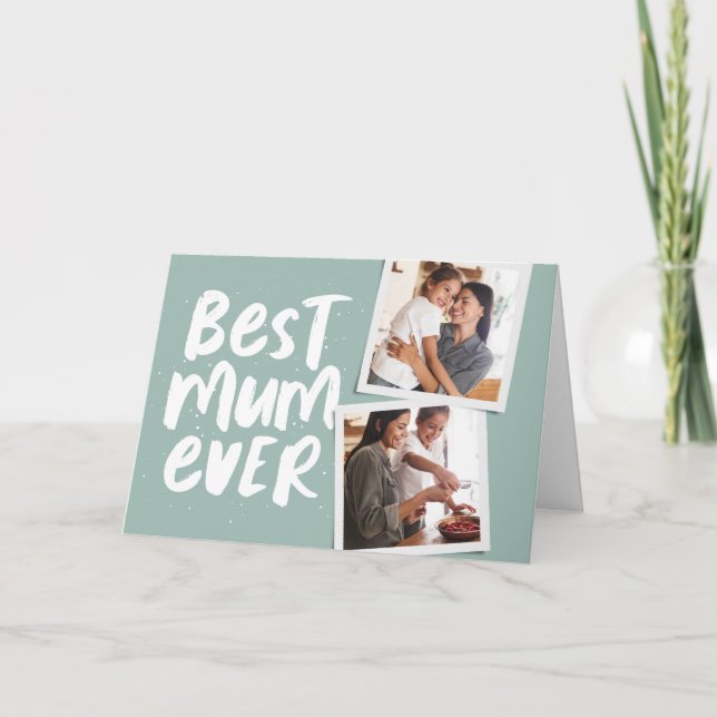Best mum ever trendy photo sage green Mother's Day Card (Front)