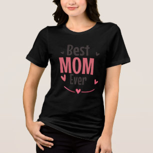 Best mum ever Tri-Blend shirt
