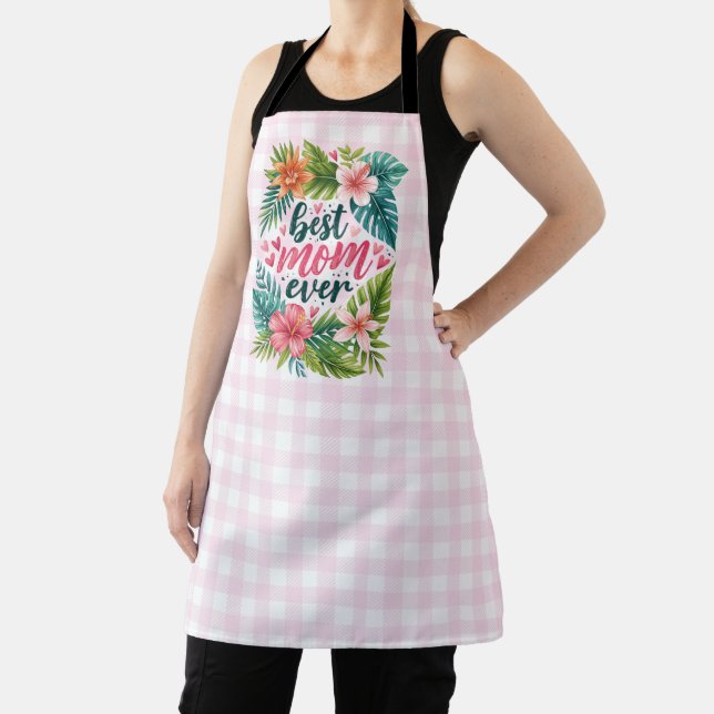 Best Mum Ever Tropical Floral Mother’s Day Apron (Insitu)